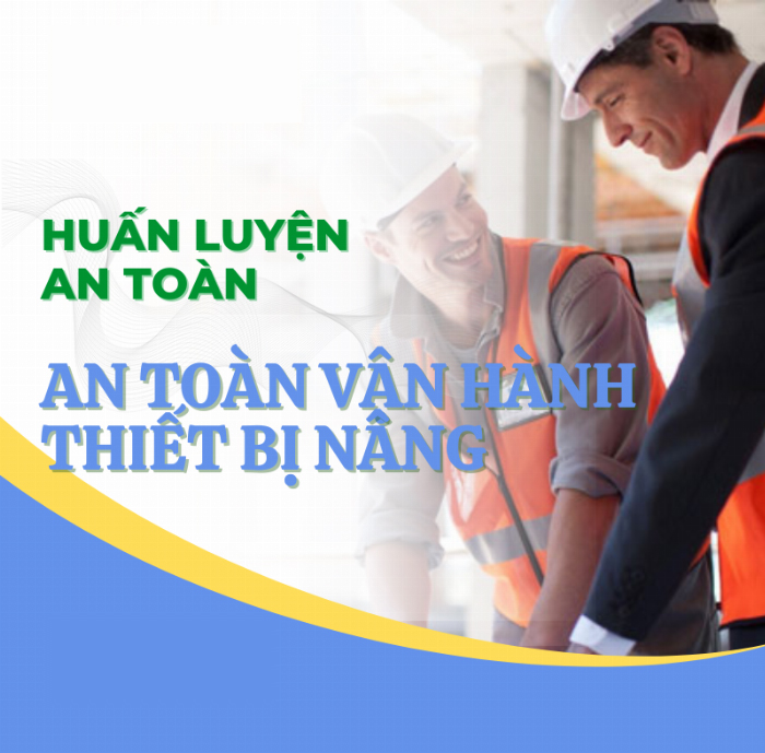 huan-luyen-an-toan-xe-nang-van-hanh-xe-nang-thiet-bi-nang